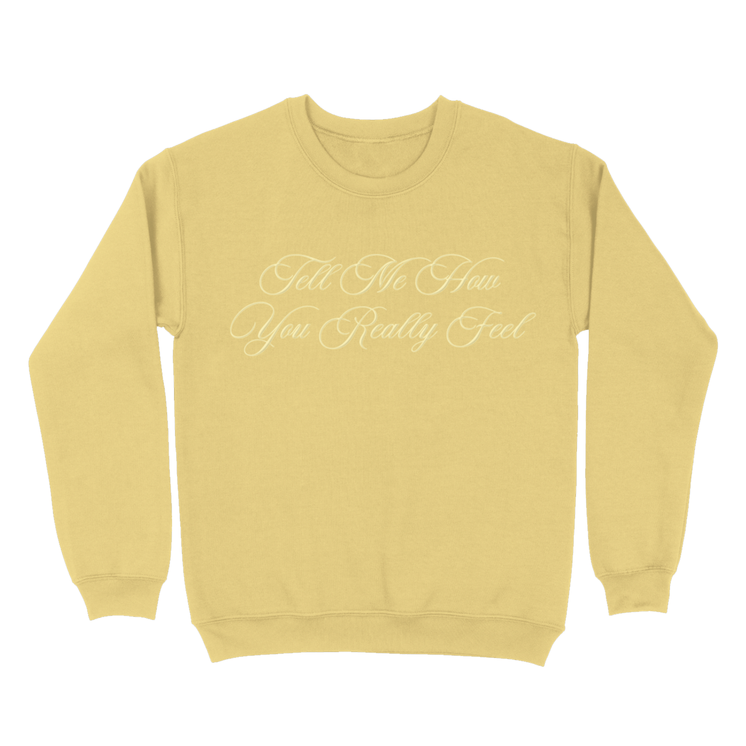 TELL ME HOW YOU REALLY FEEL PULLOVER